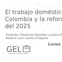 El trabajo doméstico en Colombia y la reforma laboral del 2025